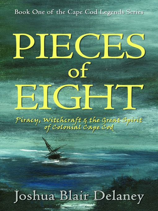 Title details for Pieces of Eight by Josh Blair Delaney - Available